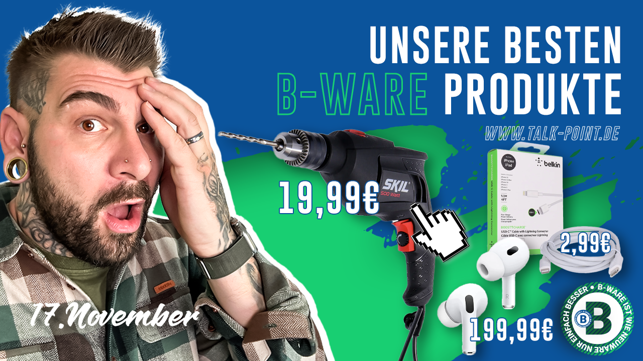 Die besten B-Ware Funde auf Talk-Point.de – Highlights vom Livestream am 17.11.2023!