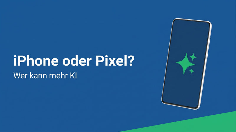 iPhone oder Pixel: Wer kann mehr KI?