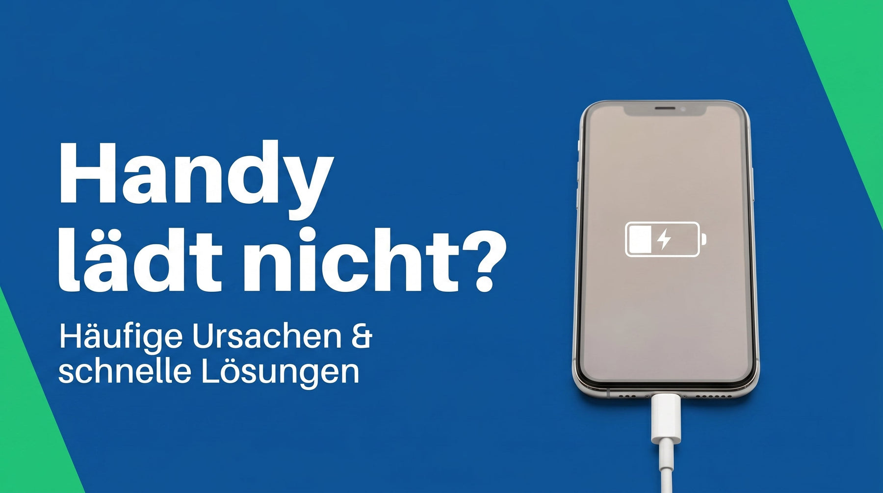 Handy lädt nicht? Die Ursachen der Reihe nach prüfen