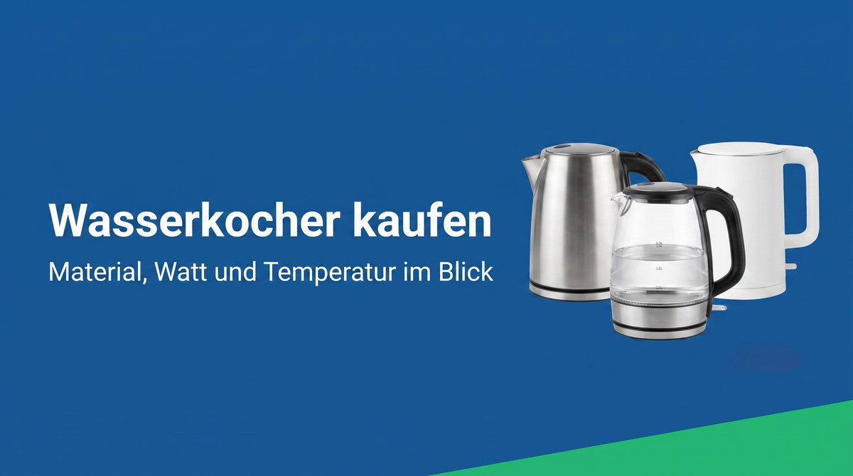 Wasserkocher kaufen: worauf es wirklich ankommt
