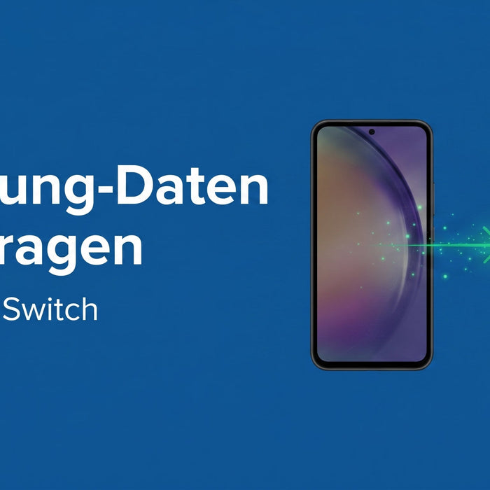 Samsung-Daten übertragen: der Umzug mit Smart Switch
