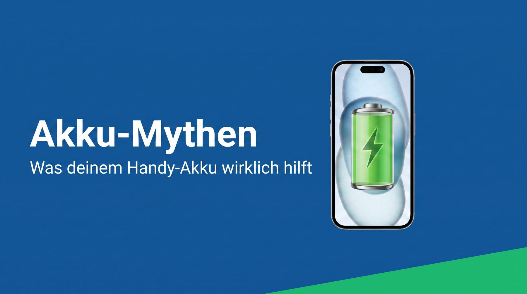 Handy-Akku schonen: die größten Mythen und was wirklich hilft
