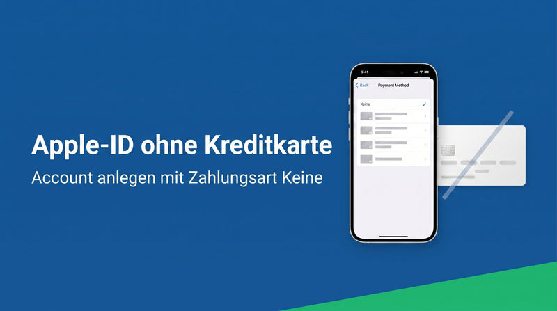 Apple-ID ohne Kreditkarte erstellen: die Zahlungsart „Keine“ nutzen