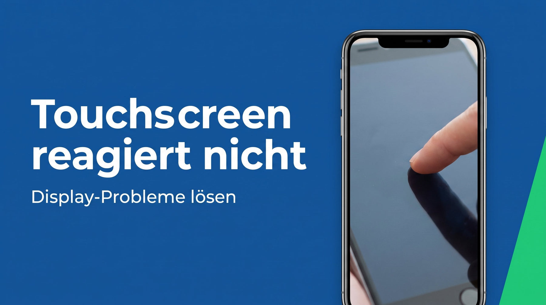 Touchscreen reagiert nicht: So bekommst du das Display wieder in den Griff