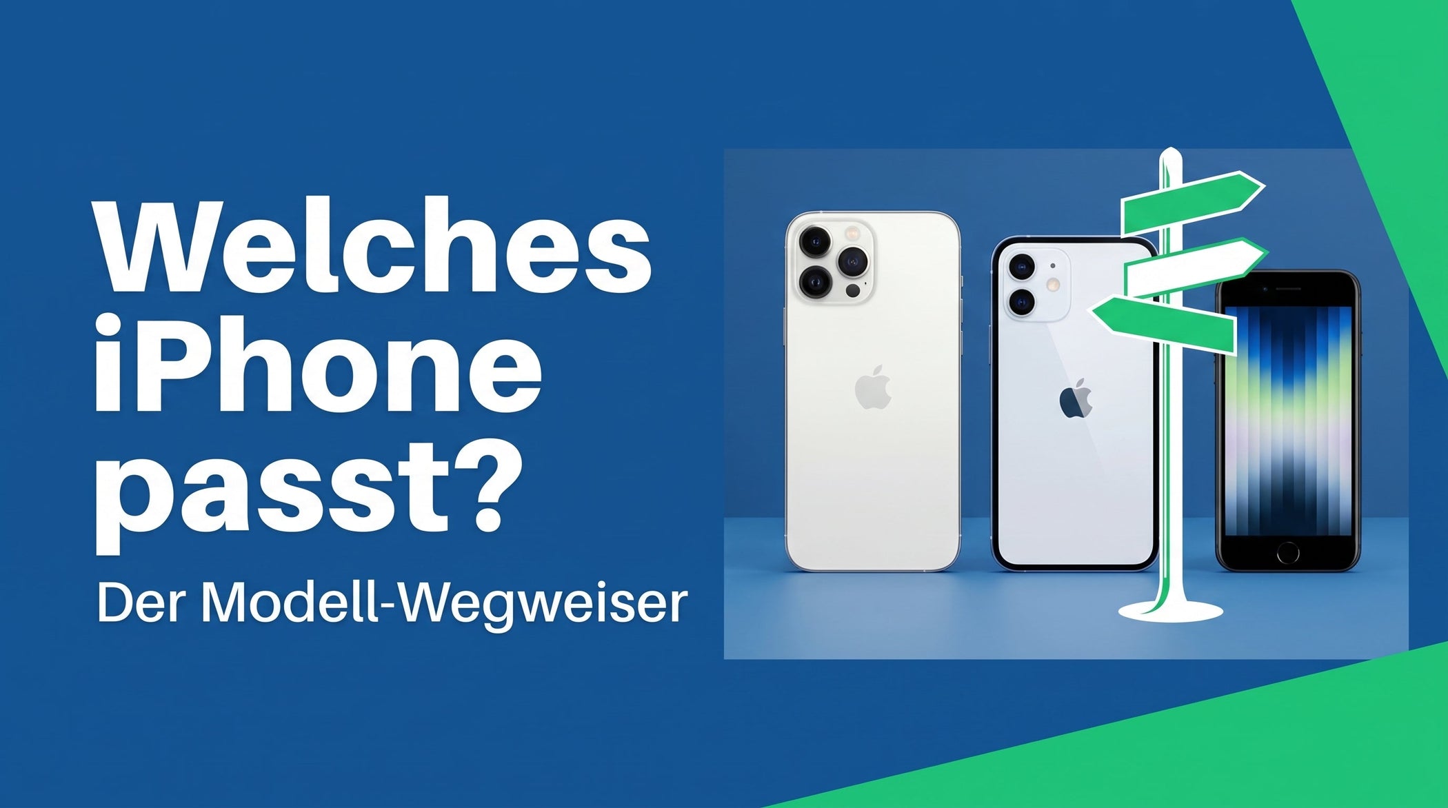 Welches iPhone passt zu mir? Der Modell-Wegweiser