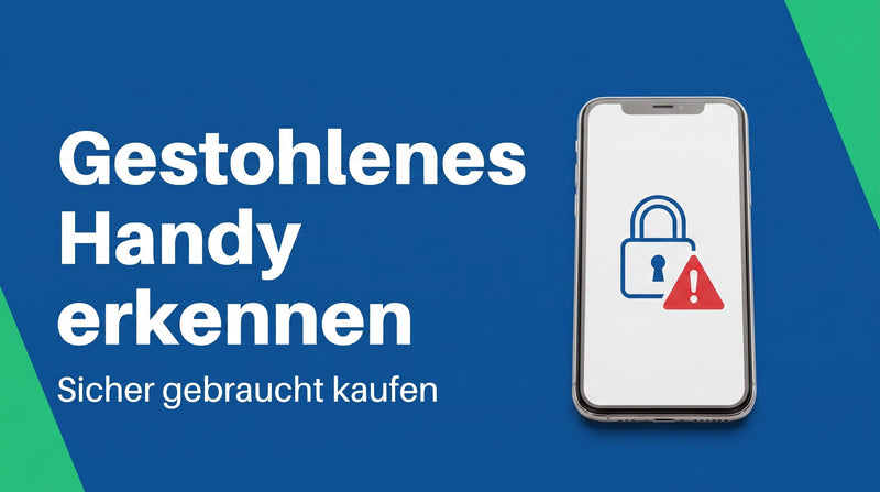 Gestohlenes Handy vor dem Kauf erkennen: so prüfst du die Herkunft