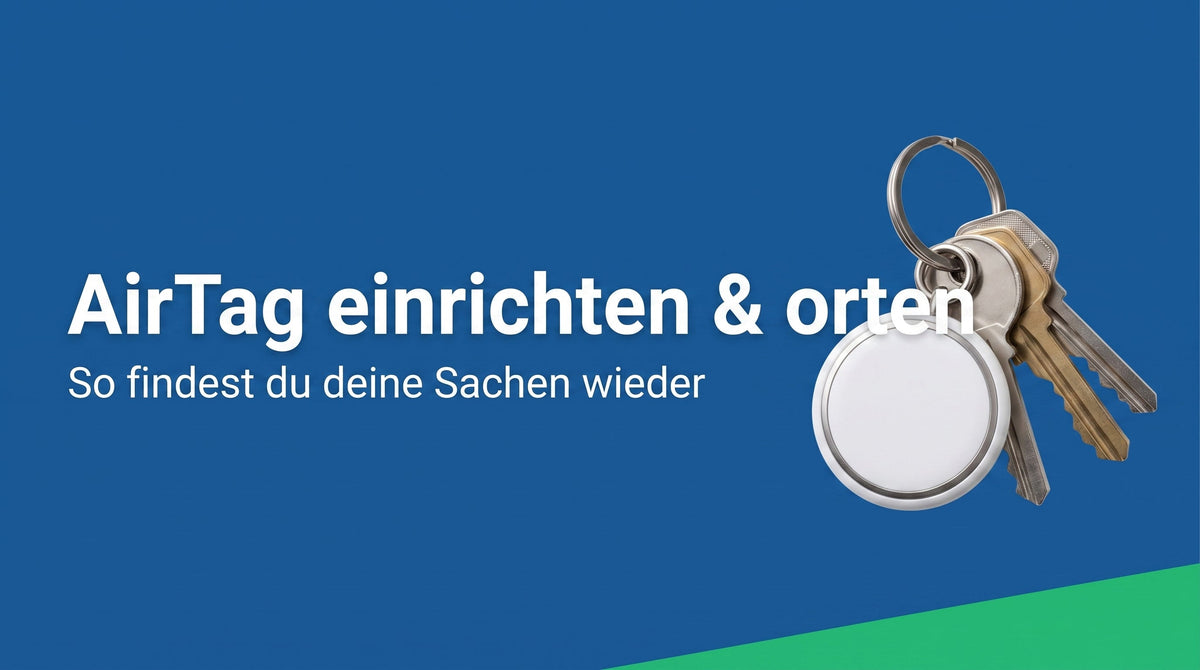 AirTag einrichten und orten: so funktioniert Apples Tracker