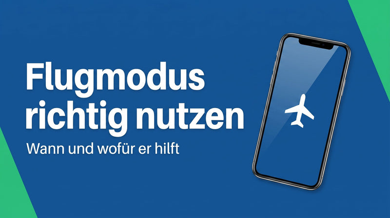 Flugmodus ausschalten und einschalten: was er am Handy wirklich abschaltet