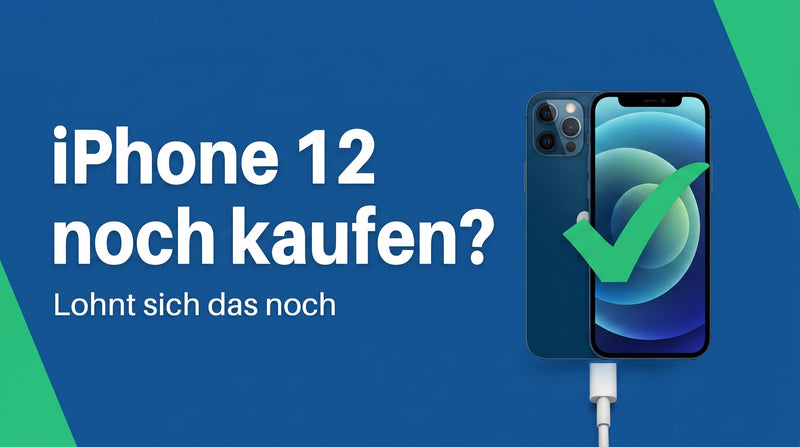 iPhone 12 heute noch kaufen? Lohnt sich das noch