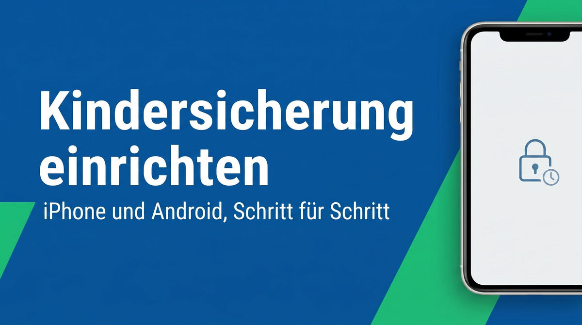 Kindersicherung am Smartphone einrichten