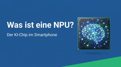 Was ist eine NPU? Der KI-Chip im Smartphone erklärt