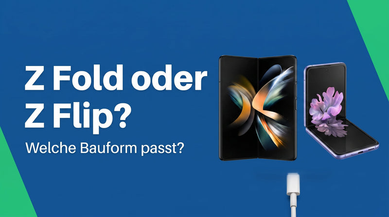 Galaxy Z Fold oder Z Flip: welche Bauform passt zu dir?