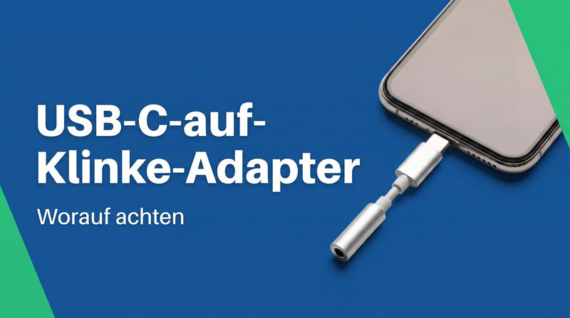 USB-C auf Klinke Adapter: worauf du achten musst