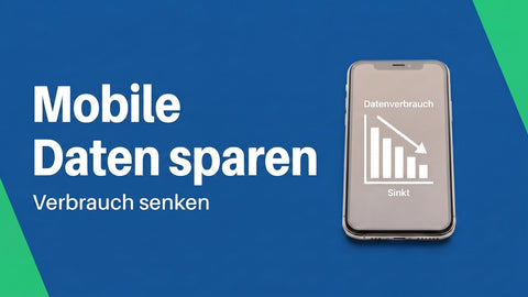 Mobile Daten sparen: so senkst du den Verbrauch spürbar