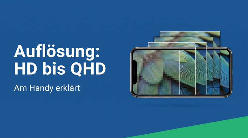 Display-Auflösung: HD, Full HD und QHD am Handy erklärt
