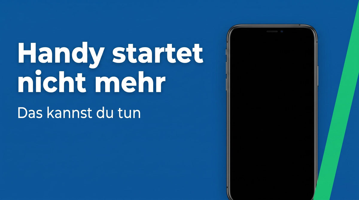Handy startet nicht mehr? Ruhig bleiben und der Reihe nach vorgehen
