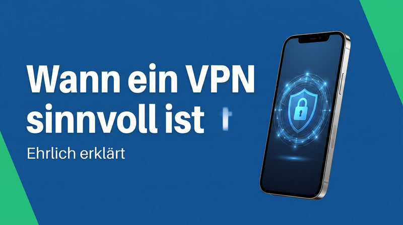 Wann ist ein VPN wirklich sinnvoll?