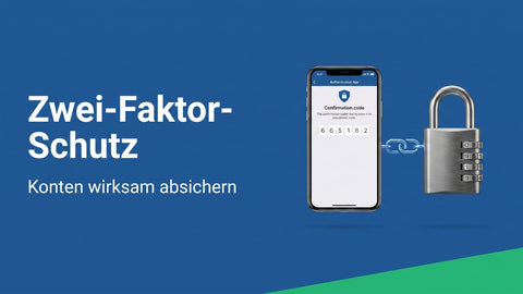 Was ist Zwei-Faktor-Authentifizierung? Kontoschutz erklärt
