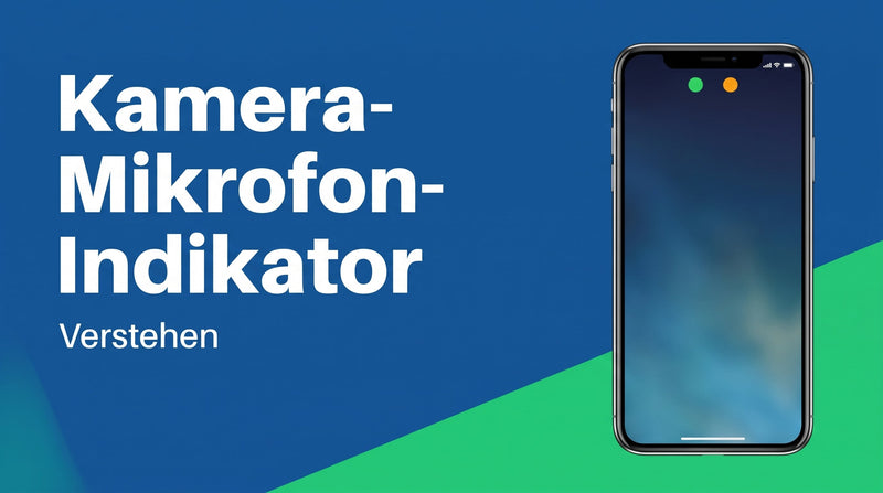 Kamera- und Mikrofon-Indikator verstehen