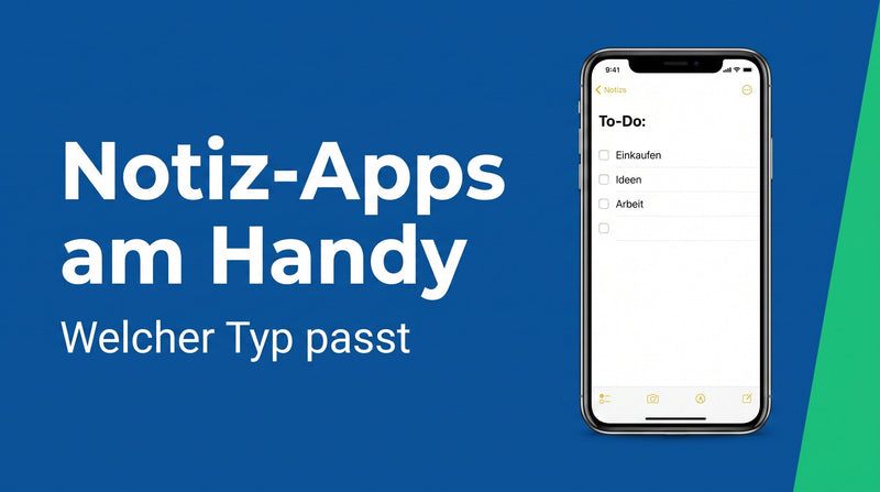 Notiz-Apps am Smartphone: welcher Typ passt zu dir?