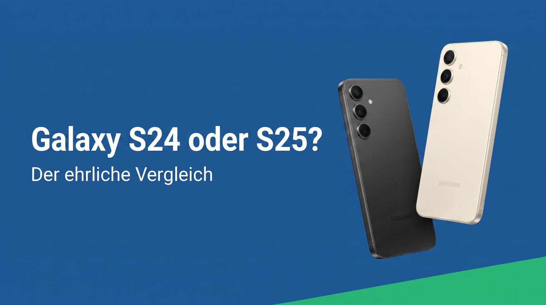 Galaxy S24 oder S25: welches gebraucht kaufen?