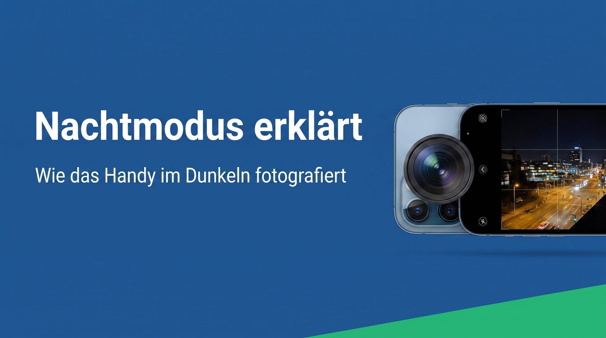 Nachtmodus: wie die Handy-Kamera im Dunkeln zaubert