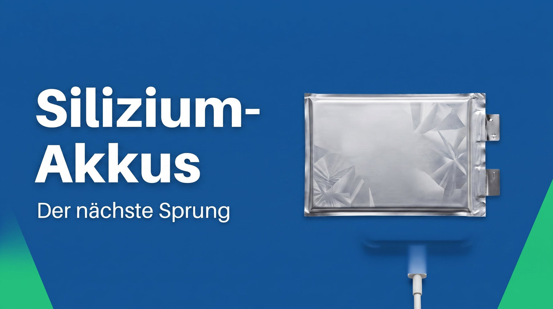 Silizium-Akkus: der nächste Akku-Sprung erklärt