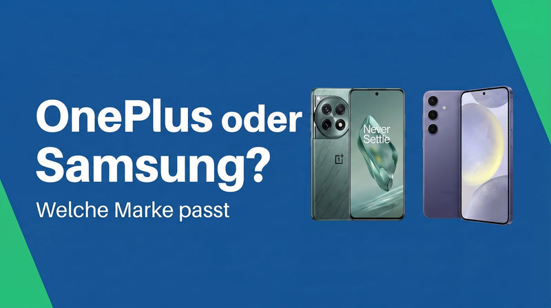OnePlus oder Samsung: welche Marke passt zu dir?