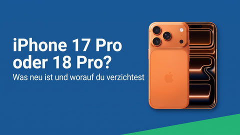 iPhone 17 Pro oder 18 Pro: Was der Wechsel wirklich bringt