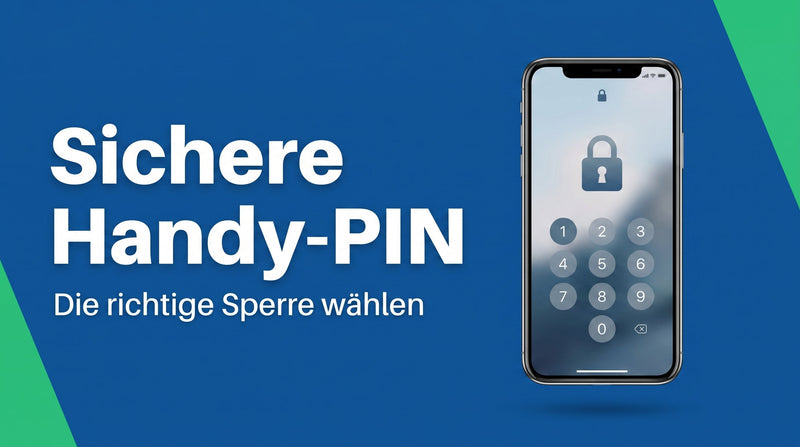 Sichere Handy-PIN wählen: die richtige Bildschirmsperre für iPhone und Android
