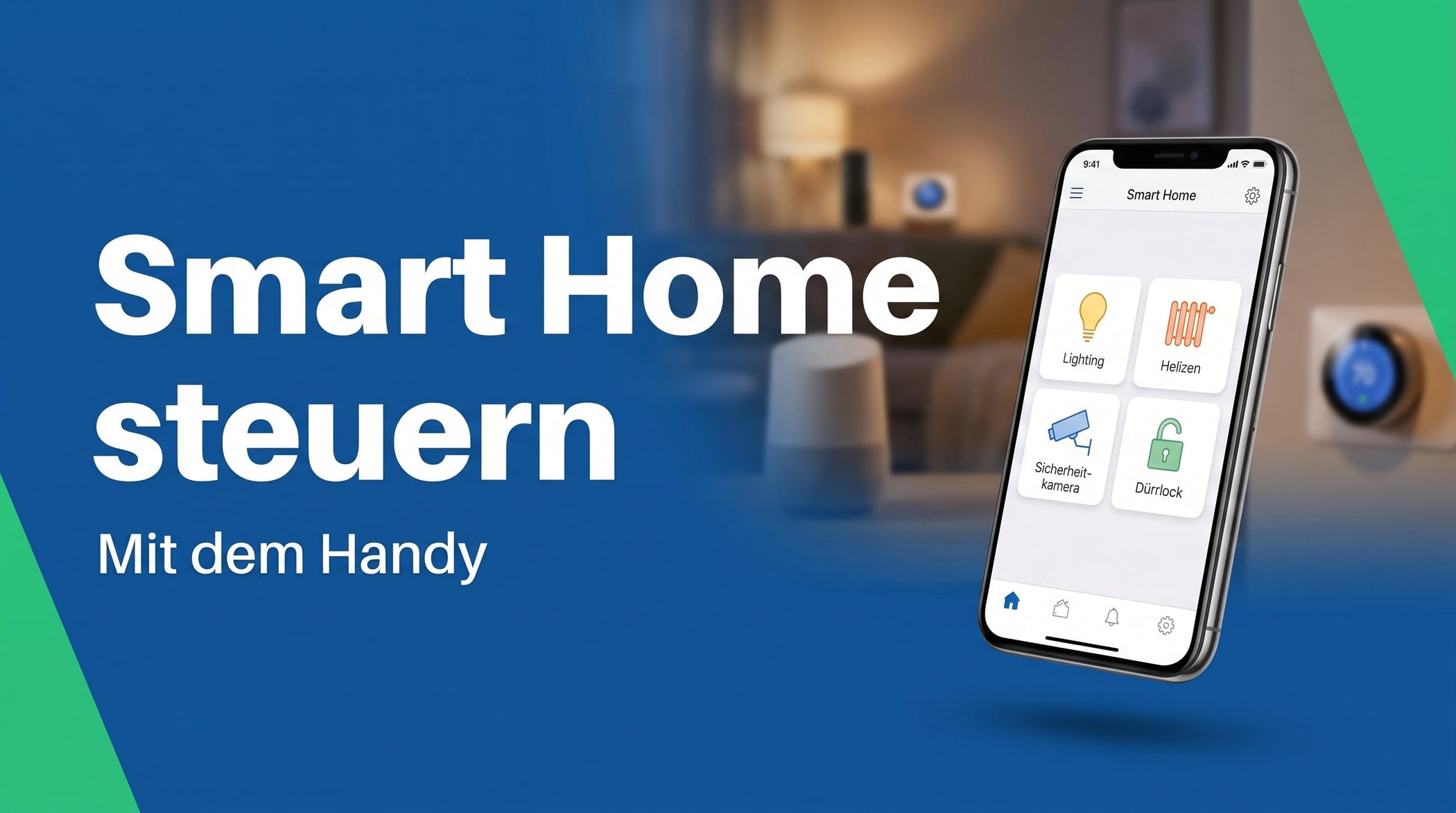 Smart Home mit dem Handy steuern: der Einstieg