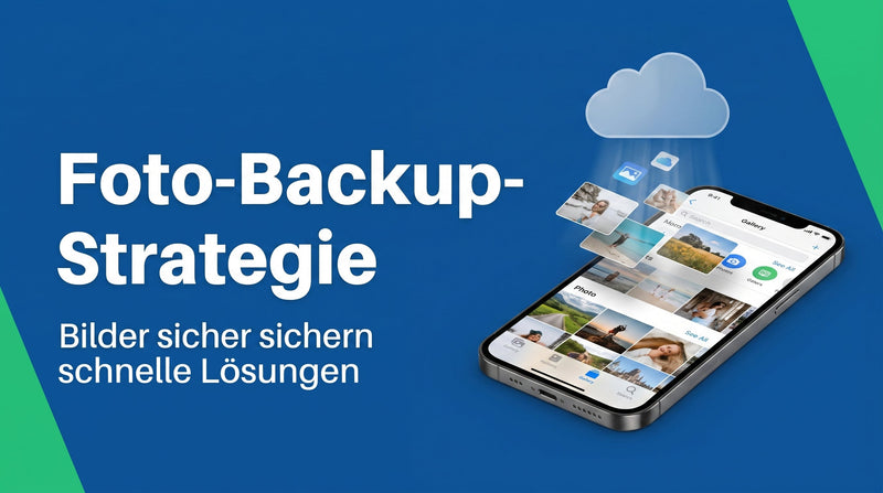 Fotos vom Handy sichern: die richtige Backup-Strategie