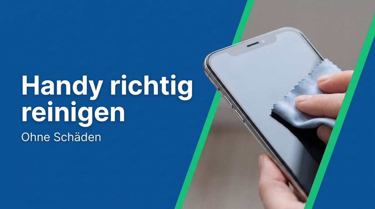 Handy richtig reinigen, ohne Beschichtung und Dichtungen zu beschädigen