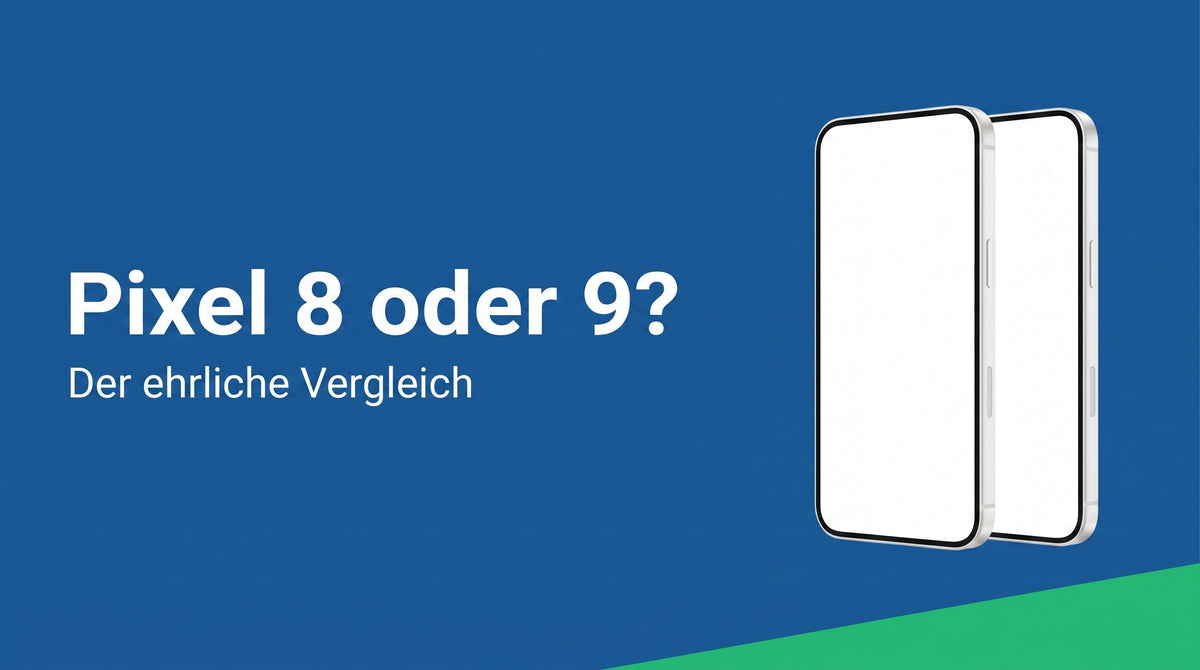 Pixel 8 oder 9: Welches lohnt sich gebraucht?