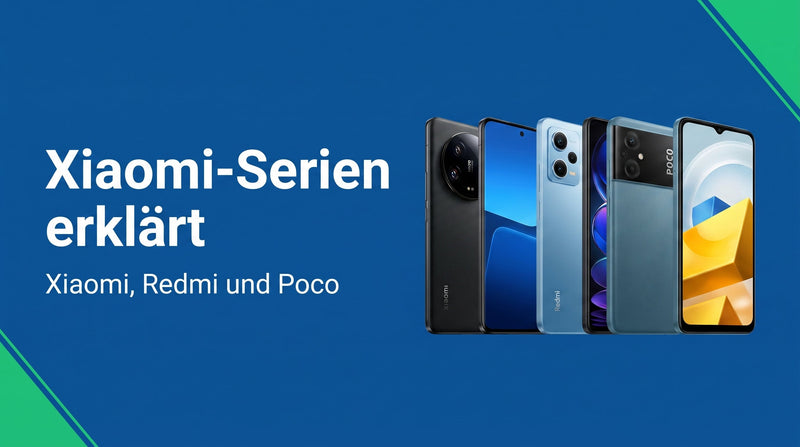 Xiaomi, Redmi und Poco: Die Serien erklärt