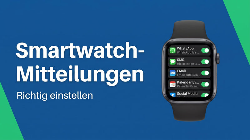 Smartwatch-Benachrichtigungen richtig einstellen
