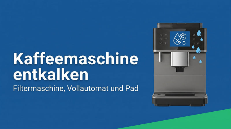 Kaffeemaschine entkalken: die Anleitung für alle Typen, und warum Essig meist die falsche Wahl ist