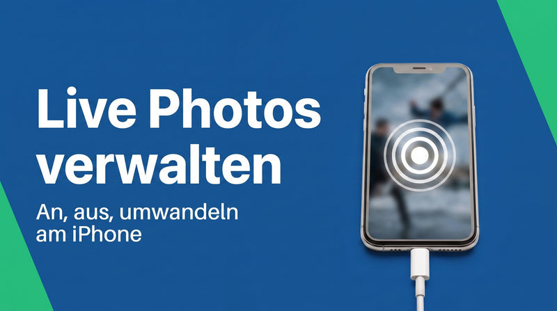 Live Foto am iPhone verwalten: an, aus, umwandeln