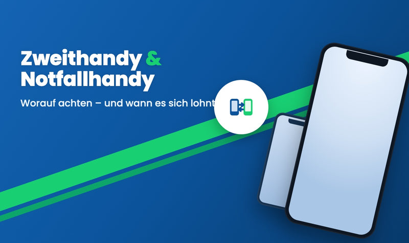 Zweithandy & Notfallhandy: worauf achten und wann es sich lohnt